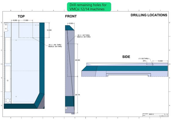 Using drawing 36001-3 page 3 for the VMCsi 12/14 machines drill the holes for the remaining sheet metal panels and cable routing clamps. See Image 2.