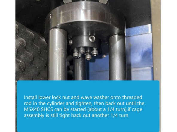 Install cage assembly to threaded rod then install clamp nut with spring washer.