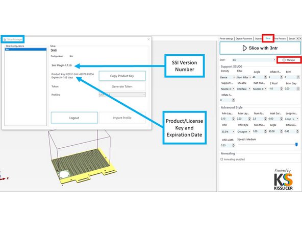 Access the "Slicer Manager" window within SSI to keep track of the SSI Version Number, and the Product/License Key and its expiration date.