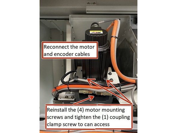 Install X Axis motor back into the motor coupling and reinstall the (4) mounting screws, and tighten them. Tighten the one coupling clamp screw you can access. Reconnect the motor and encoder cables to the motor.