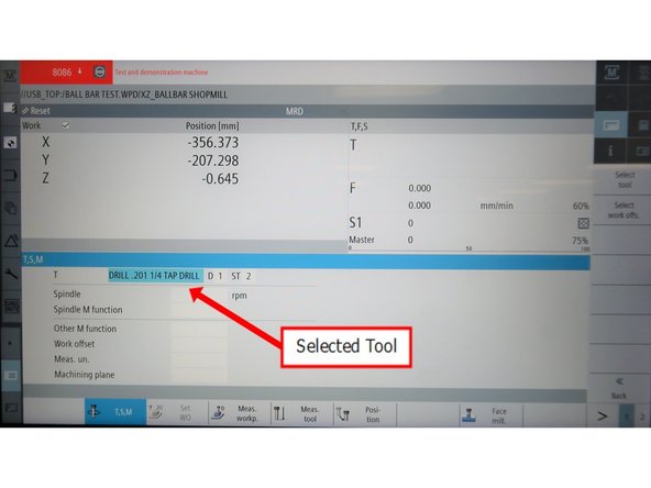 Once you have chosen a tool, its tool details will appear on the &quot;T&quot; field on the screen, as shown on the image.
