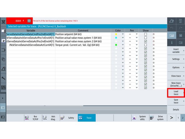 Back on the "Selected variables for trace" window, press VSK "Load trace" in order to load files that contain Trace information from local locations on the Siemens control, or from external locations such as USB memory devices.