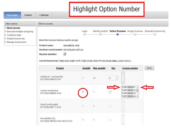 Find License Number which you already have selected on previous screen indicated by the arrows. You can confirm this machine does not already have this option because of the &quot;0&quot; in the quantity column. If a &quot;1&quot; is shown, then the option is already added.