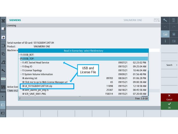 You will see a listing of files, select the USB (top or bottom to access your USB), traverse your directory path, find your new license file (.zip file) and press &quot;Ok&quot; if ready to download new license(s). Otherwise, press &quot;Cancel&quot;.