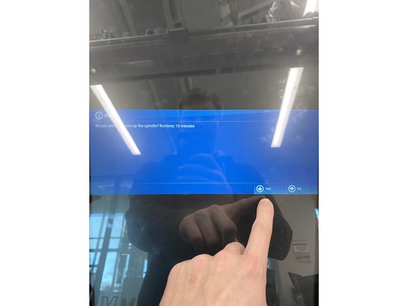 Once this screen pops up, you can start the spindle warm-up.