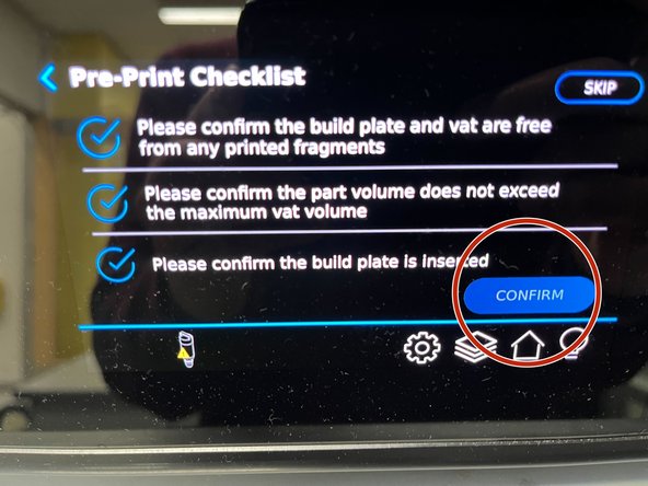 Tap &quot;CONFIRM&quot; once the previous steps are completed.