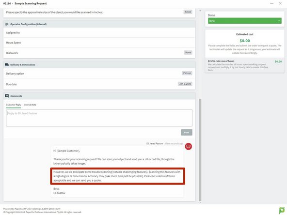 When the Papercut request is open, offer a feasibility review of the scan; discussing potentially difficult features.