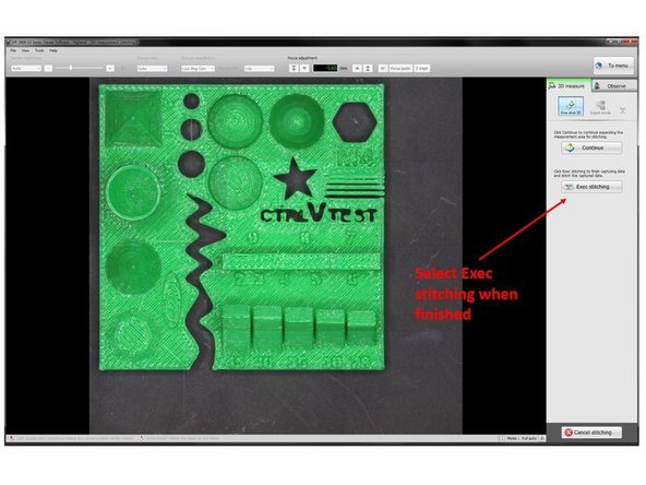 After you finish scanning the last section of the part (The 12th scan), on the window that asking to Continue or Exec stitching, select Exec stitching  to start the stitching process (See the First Figure)