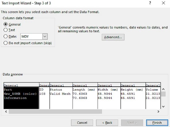 Select the General column data format and then click Finish. Select cell A1 for where you want to put your data and then hit OK.