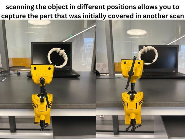 You will usually need to scan the part from different angles to capture the entire part