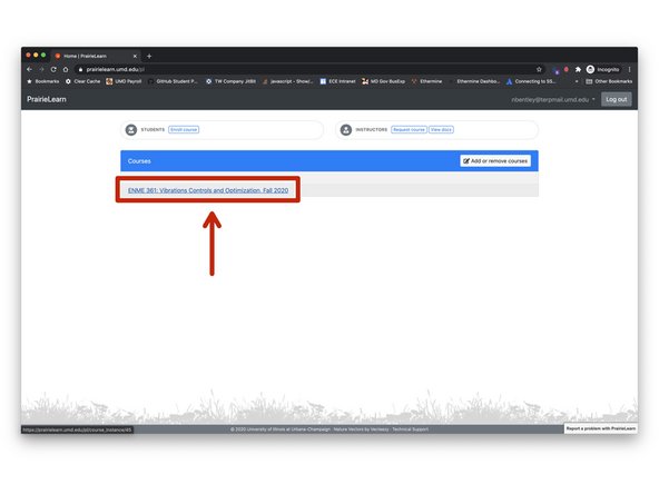 Click on the course name in the list within your dashboard to enter the course.