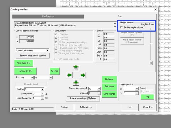 Turn on the height follower switch