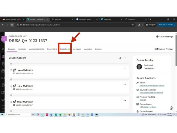 For teachers using the Blackboard LMS version of MyDesign®, select Gradebook from the Course Content page