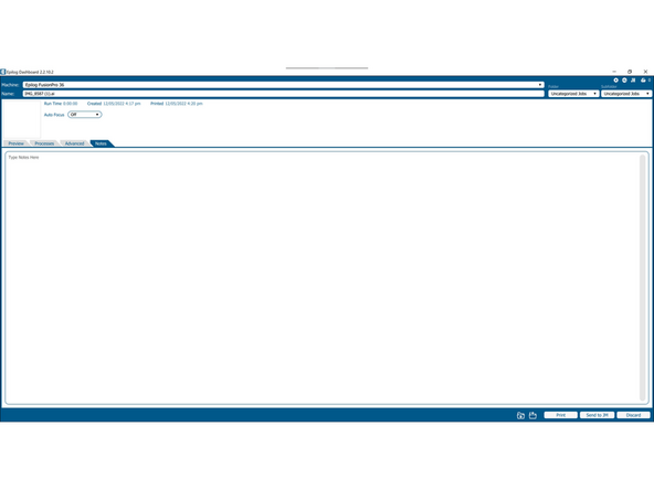 This is the notes tab. It can be used to save any relevant information about the job being run and will be saved if you choose to send this job to the Job Manager.