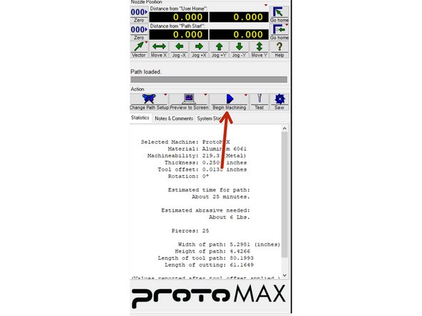 Select the &quot;Begin Machining&quot;