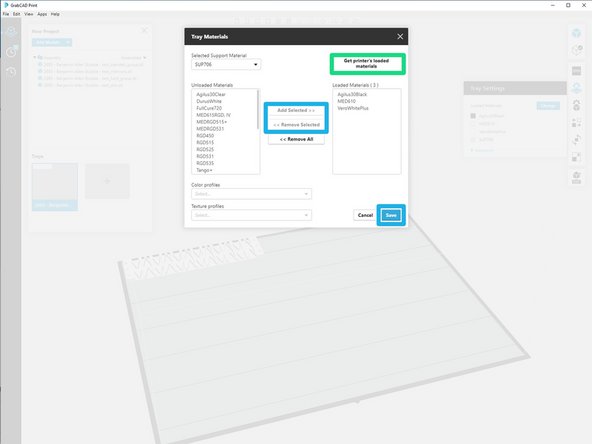 If not, select &quot;Change&quot; under &quot;Tray Settings&quot;, bringing up the Tray materials Page