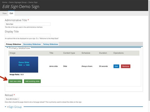 You may also Add a New Slide through the Sign Editing feature.