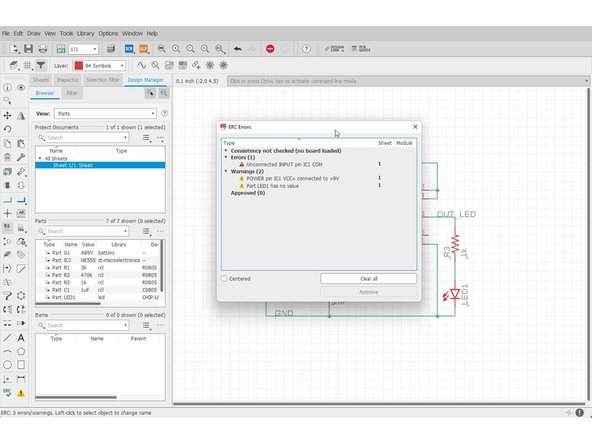 Click &quot;ERC&quot;. A list of errors and warnings would pop up. Click individual errors to see where the issue occurs.
