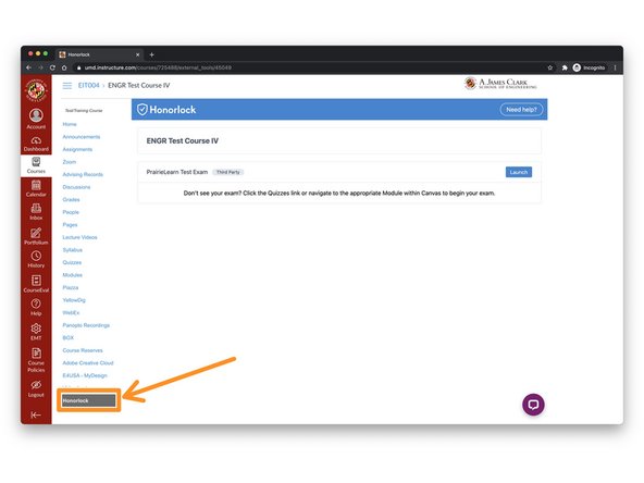 Finally, you'll need to provide instructions to your students on how to access the exam in Honorlock.
