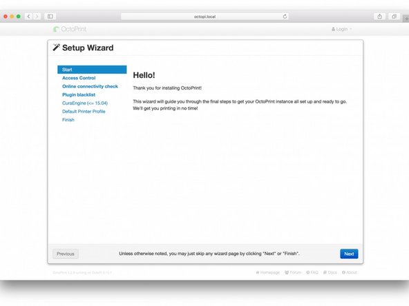 Access OctoPrint through http://octopi.local''' or http://&lt;your pi's ip address&gt;'''