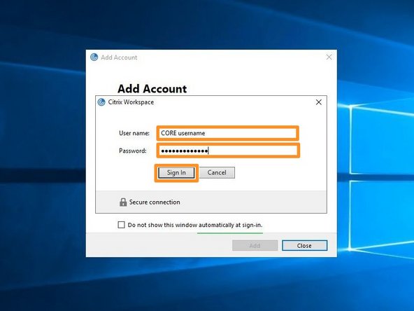 Enter your CORE account credentials and click on &quot;Sign In&quot;.