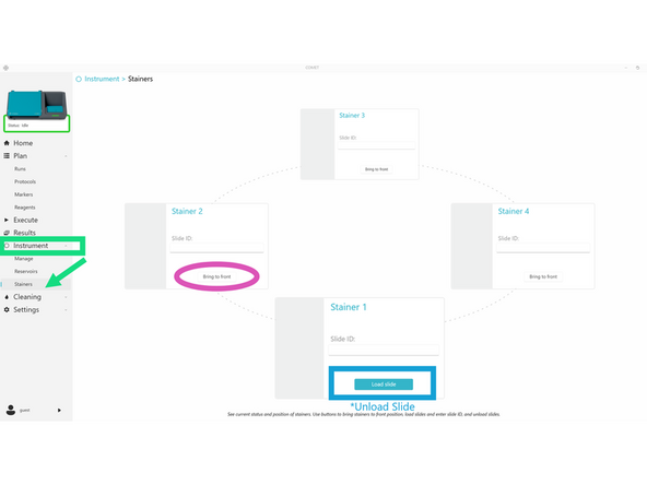 If at the system. In COMET Control Software, go to INSTRUMENT > Stainers to unload the slides.