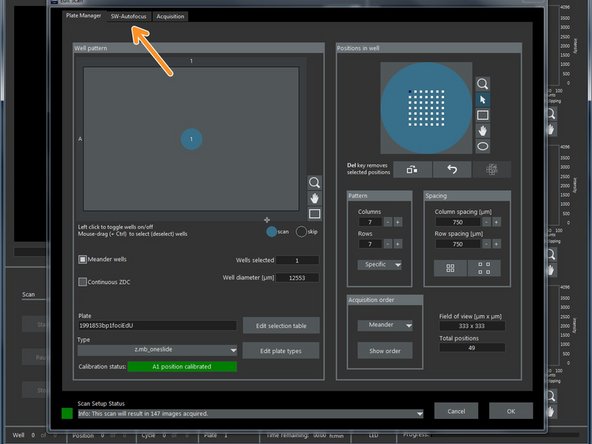 Back in the &quot;Edit Scan&quot; window go to the &quot;SW-Autofocus&quot; tab.