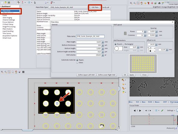 Go to "Dashboard/ Plate/Slide" and "Edit Plate" to adjust the plate settings. The yellow well indicator should fit your well.