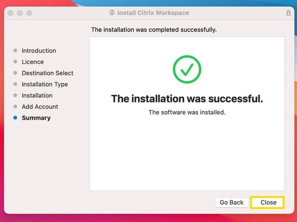 Click &quot;Close&quot; on &quot;The installation was successful&quot; window.