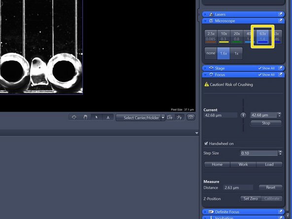 In &quot;Imaging Setup tab&quot; click &quot;Focus&quot; and click &quot;Load&quot; - in order to lower the objective.