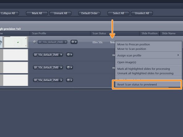 Right-click into the scan status &quot;finished&quot;and select &quot;Reset Scan Status to previewed&quot;