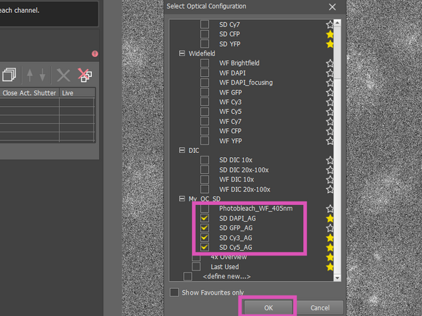 Select all Optical Configurations relevant for your experiment and confirm with &quot;OK&quot;.